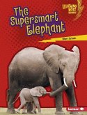 The Supersmart Elephant