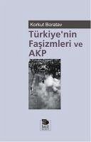 Türkiyenin Fasizmleri ve AKP - Boratav, Korkut