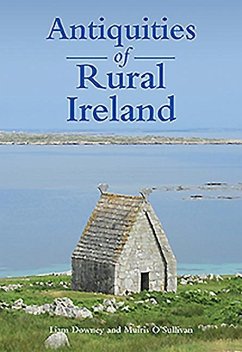 Antiquities of Rural Ireland - Sauileabhaain, Muiris Ao; Downey, Liam