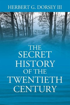 The Secret History of the Twentieth Century Cover The Secret History of the Twentieth Century