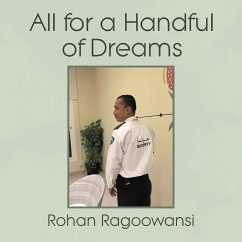 All for a Handful of Dreams - Ragoowansi, Rohan