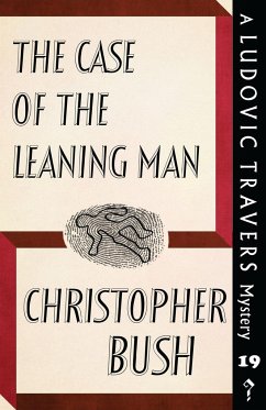 The Case of the Leaning Man - Bush, Christopher