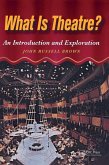 What is Theatre? What is Theatre?