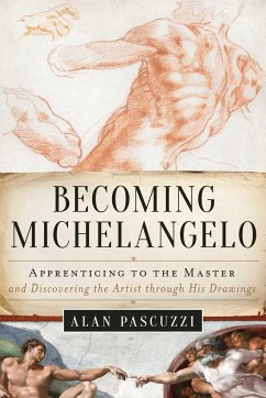 Becoming Michelangelo - Pascuzzi, Alan