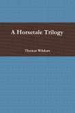 A Horsetale Trilogy