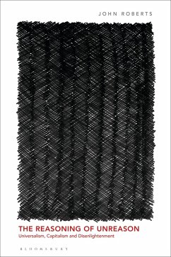 The Reasoning of Unreason - Roberts, John