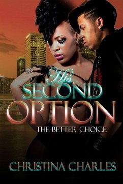 His Second Option(The Better Choice) - Charles, Christina