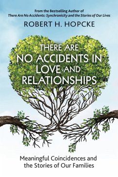 There Are No Accidents in Love and Relationships - Hopcke, Robert H