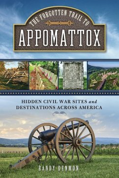 The Forgotten Trail to Appomattox - Denmon, Randy