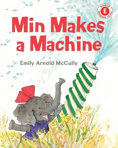 Min Makes a Machine - Mccully, Emily Arnold