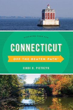 Connecticut Off the Beaten Path® - Pietrzyk, Cindi D.