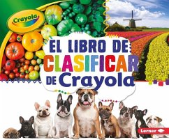 El Libro de Clasificar de Crayola (R) (the Crayola (R) Sorting Book) - Shepherd, Jodie