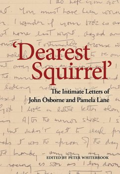 Dearest Squirrel...' - Osborne, John; Lane, Pamela