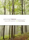 Among Trees Among Trees