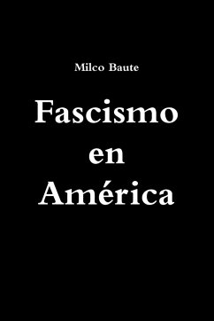 Fascismo en América - Baute, Milco