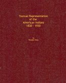 Textual Representation of the American Indians 1830 - 1930