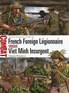 French Foreign Legionnaire vs Viet Minh Insurgent - Windrow, Martin