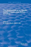 The Development of an Aquatic Habitat Classification System for Lakes