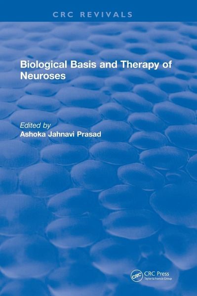 Biological Basis and Therapy of Neuroses Biological Basis and Therapy of Neuroses