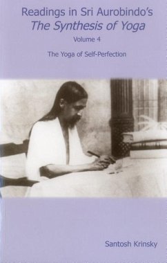 Readings in Sri Aurobindo's the Synthesis of Yoga - Krinsky, Santosh