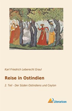 Reise in Ostindien - Graul, Karl Friedrich Leberecht