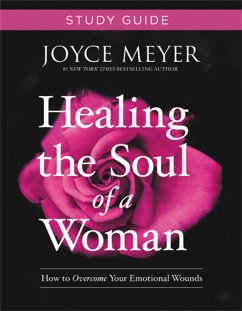 Healing the Soul of a Woman Study Guide - Meyer, Joyce