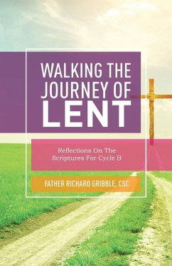 Walking the Journey of Lent - Gribble, Richard