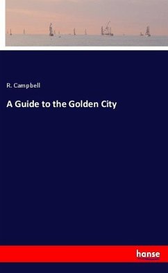 A Guide to the Golden City - Campbell, R.