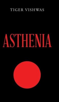 Asthenia - Vishwas, Tiger