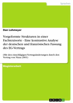 Vorgeformte Strukturen in einer Fachtextsorte - Eine kontrastive Analyse der deutschen und französischen Fassung des EG-Vertrags (eBook, ePUB)