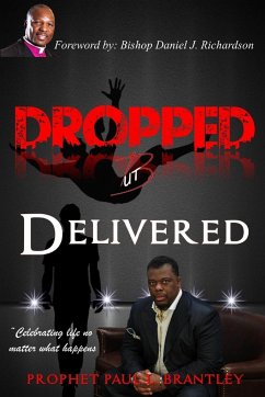 Dropped But Delivered - L. Brantley, Prophet Paul