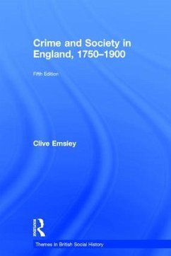 Crime and Society in England, 1750-1900 - Emsley, Clive