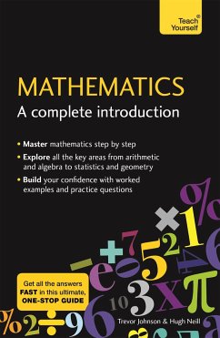 Mathematics: A Complete Introduction - Neill, Hugh; Johnson, Trevor