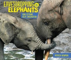 Eavesdropping on Elephants - Newman, Patricia