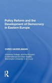 Policy Reform and the Development of Democracy in Eastern Europe