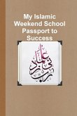 My Islamic Weekend School Passport to Success