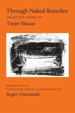 Through Naked Branches: Selected Poems of Tarjei Vesaas - Vesaas, Tarjei