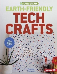 Earth-Friendly Tech Crafts - Thompson, Veronica