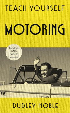 Teach Yourself Motoring - Noble, Dudley