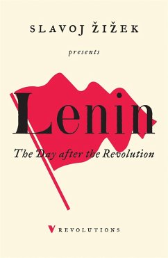 The Day After the Revolution - Zizek, Slavoj; Lenin, V I