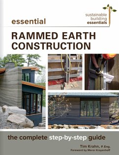 Essential Rammed Earth Construction - Krahn, Tim J.