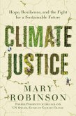 Climate Justice: Hope, Resilience, and the Fight for a Sustainable Future