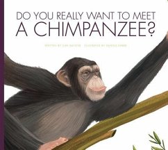 Do You Really Want to Meet a Chimpanzee? - Meister, Cari