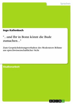 "...und Ihr in Bonn könnt die Bude zumachen..." (eBook, ePUB)