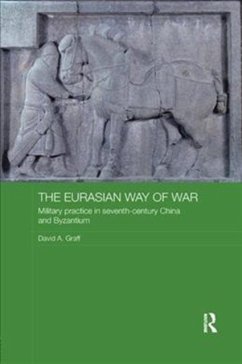 The Eurasian Way of War - Graff, David A.