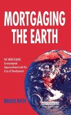 Mortgaging the Earth