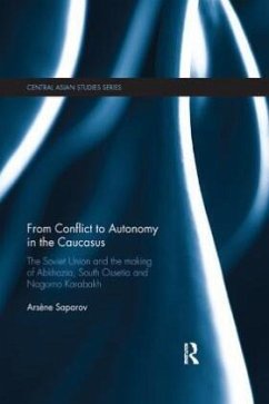 From Conflict to Autonomy in the Caucasus - Saparov, Arsène