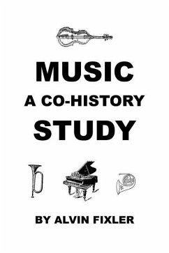 Music: A Co-History Study - Fixler, Alvin