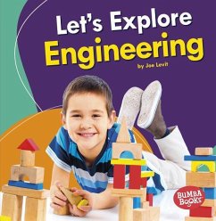 Let's Explore Engineering - Levit, Joe