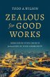 Zealous for Good Works - Bild 1